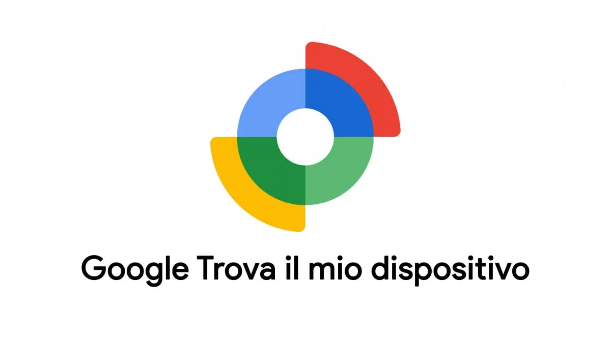 Google Trova il mio Dispositivo: La Rete è Finalmente Affidabile un Anno Dopo?
